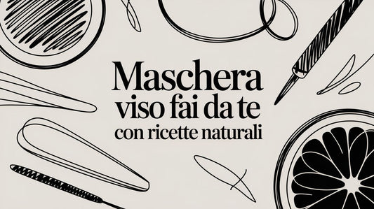 Maschera viso fai da te con ricette naturali