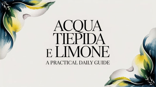 Acqua Tiepida e Limone: Your Practical Guide to This Daily Ritual
