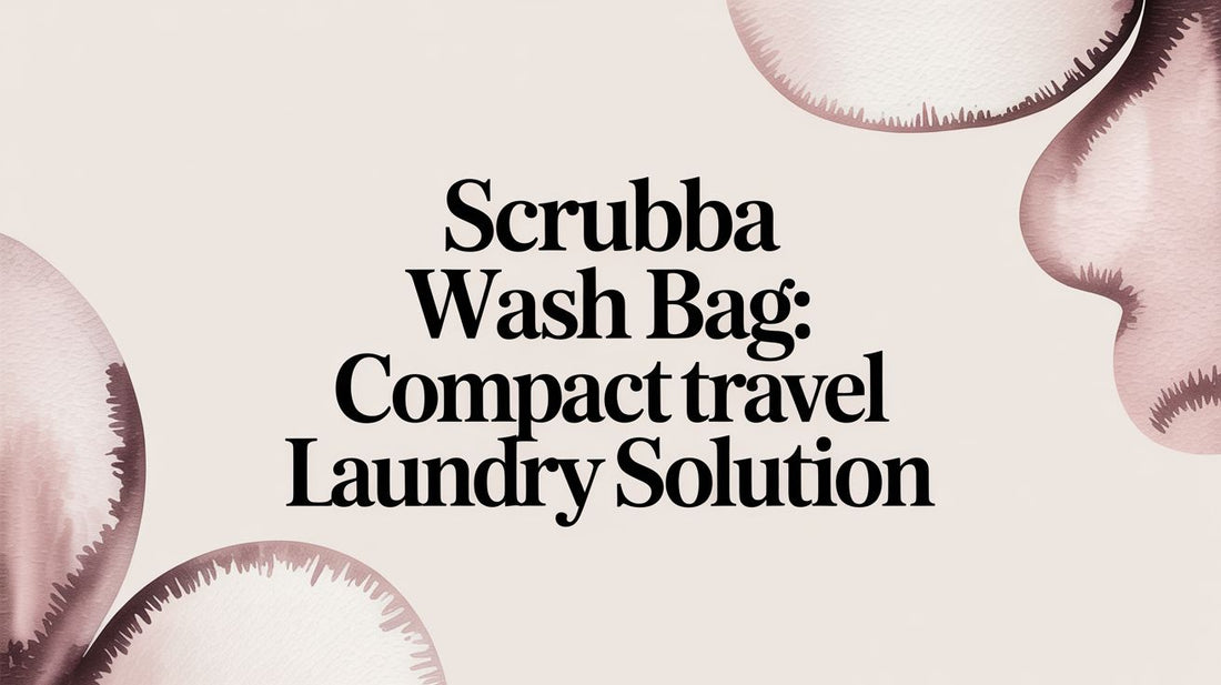 Scrubba Wash Bag: The Ultimate Compact Laundry Solution