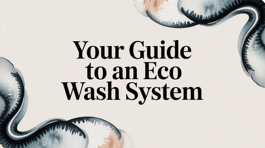 Your Guide to an Eco Wash System