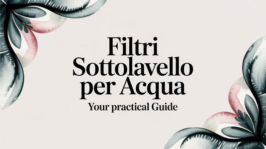 Filtri Sottolavello per Acqua: Your Practical Guide to Better Water