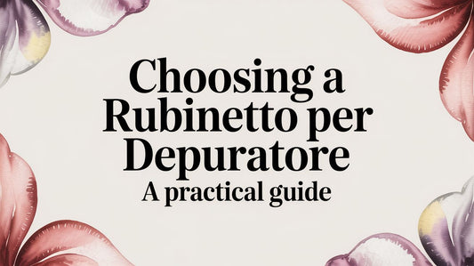 Choosing a Rubinetto Per Depuratore: Your Practical Guide